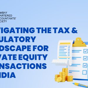 Webinar on Navigating the Tax and Regulatory Landscape for Private Equity Transactions in India