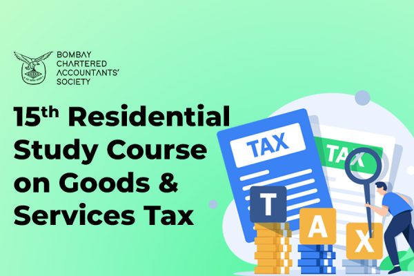 15th Residential Study Course on Goods and Services Tax