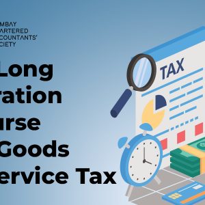 6th Long Duration Course on Goods and Services Tax