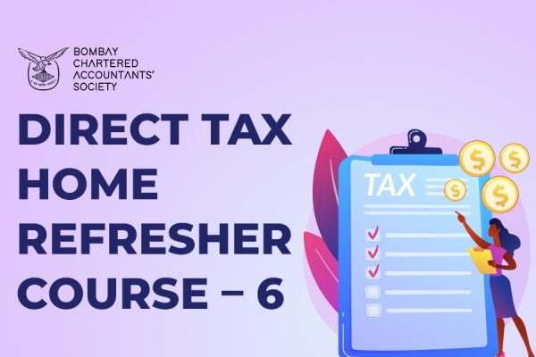 Direct Tax Home Refresher Course – 6