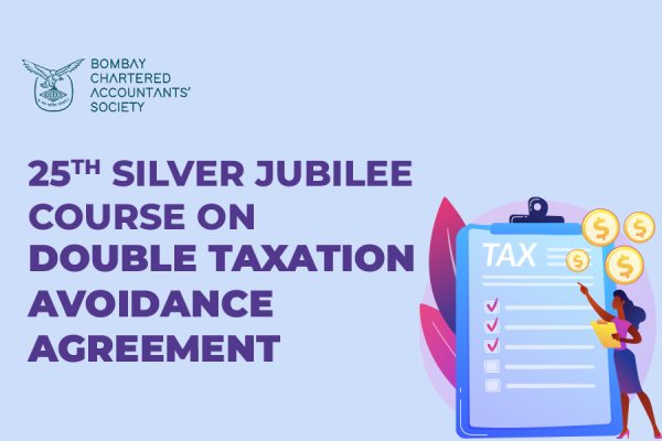25th Silver Jubilee Course on Double Taxation Avoidance Agreement