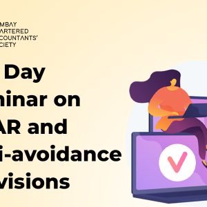 Seminar on GAAR and Anti-avoidance Provisions