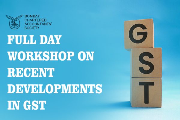 Workshop on Recent Developments in GST