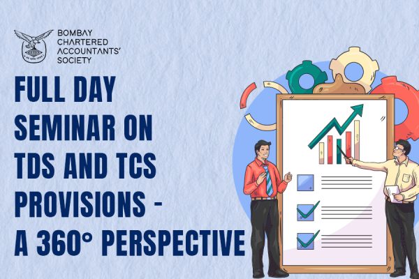 Seminar on TDS & TCS Provisions - A 360 degree Perspective, 2025