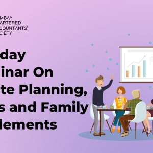 Seminar on Estate Planning, Wills and Family Settlements - Critical Aspects