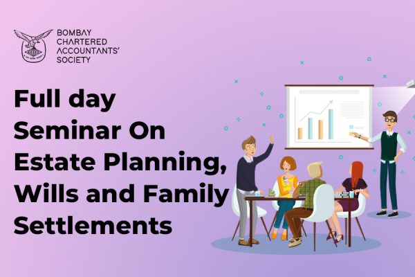Seminar on Estate Planning, Wills and Family Settlements - Critical Aspects