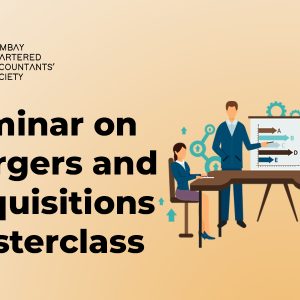 Seminar on Mergers and Acquisitions Masterclass