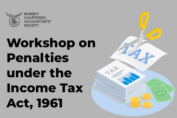 Workshop on Penalties under the Income Tax Act, 1961