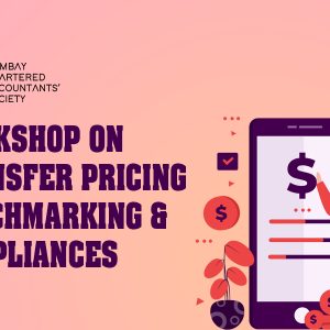 Workshop on Transfer Pricing Benchmarking and Compliances - 2024