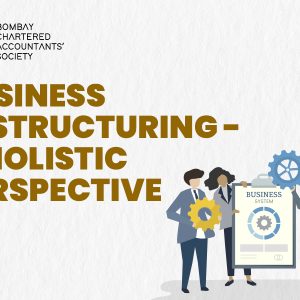 Seminar on Business Restructuring - A Holistic Perspective